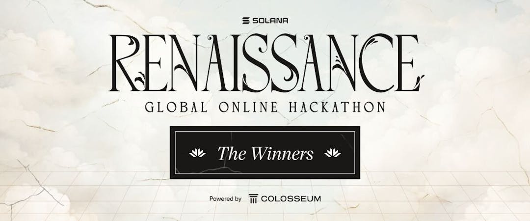 Meet the Winners of Solana Renaissance